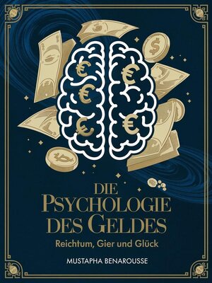 DIE PSYCHOLOGIE DES GELDES Reichtum, Gier und Glück - ebook